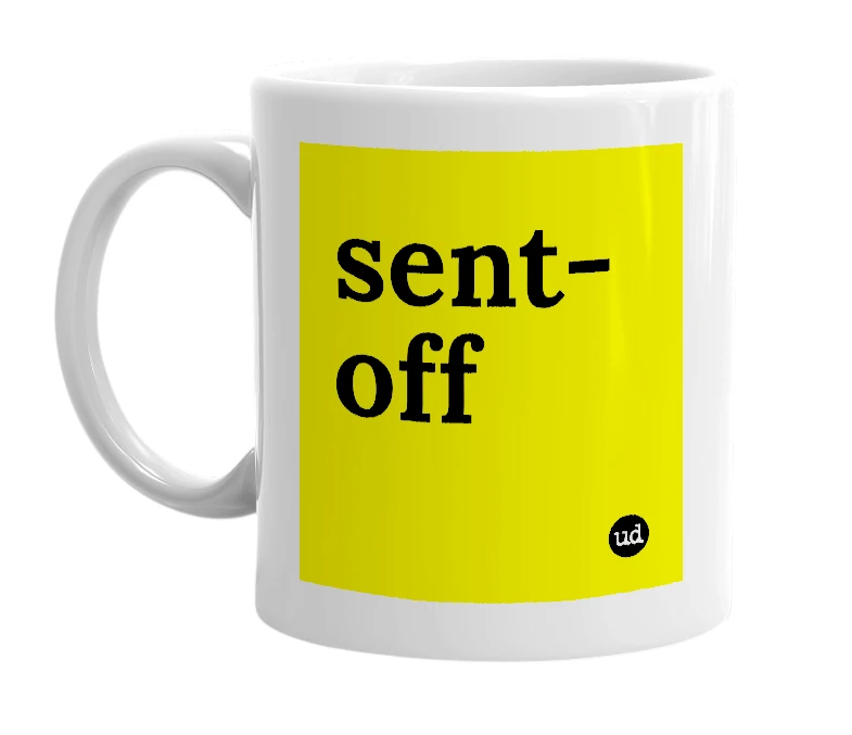 White mug with 'sent-off' in bold black letters