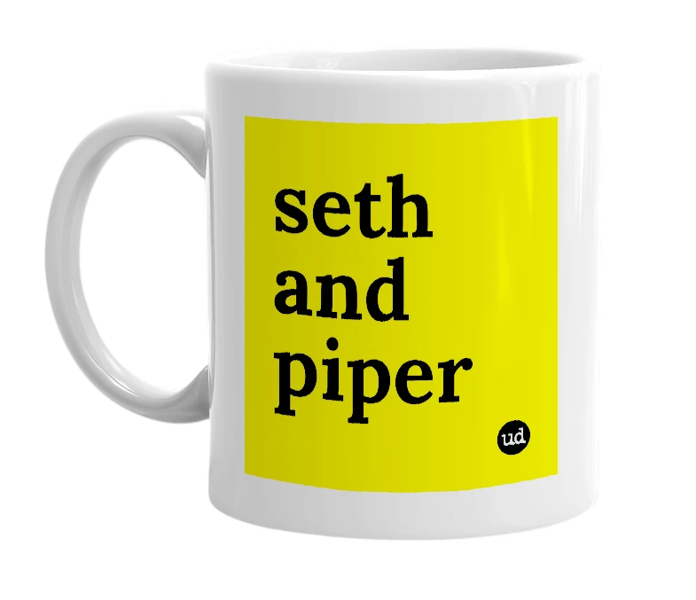 White mug with 'seth and piper' in bold black letters