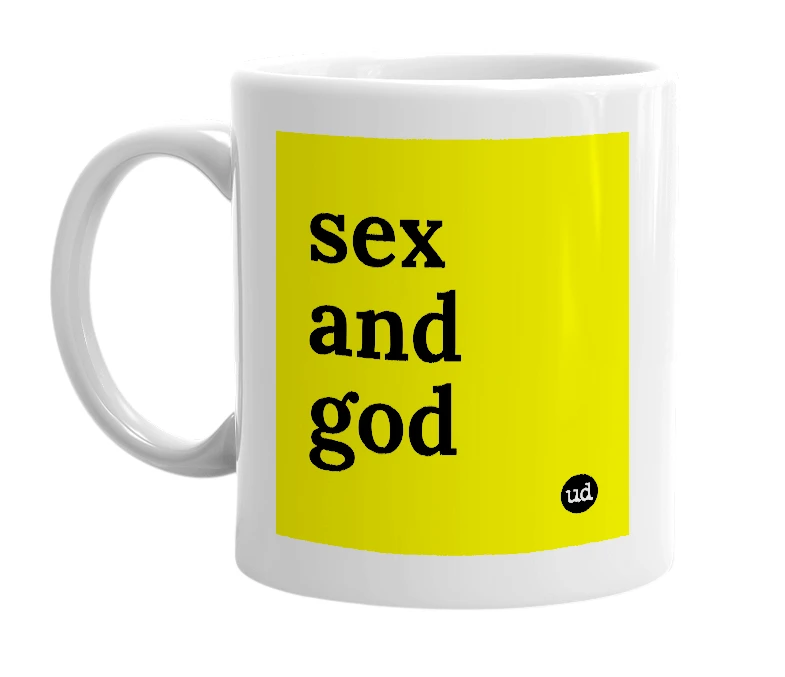 White mug with 'sex and god' in bold black letters
