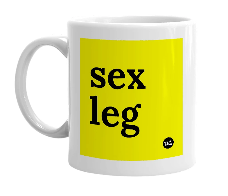 White mug with 'sex leg' in bold black letters