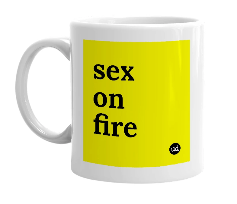 White mug with 'sex on fire' in bold black letters