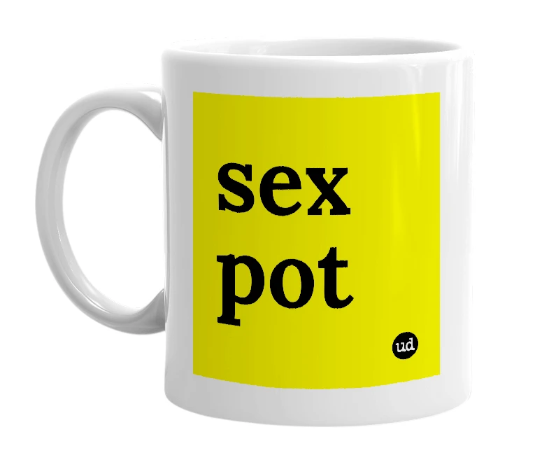 White mug with 'sex pot' in bold black letters