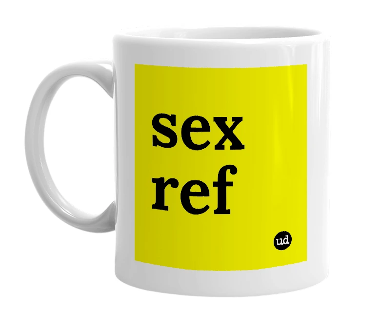 White mug with 'sex ref' in bold black letters