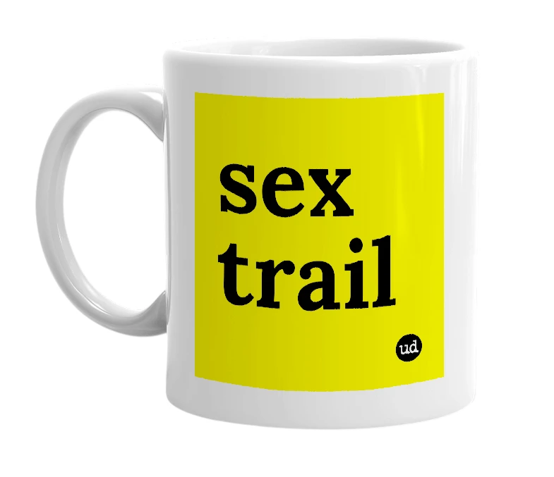 White mug with 'sex trail' in bold black letters