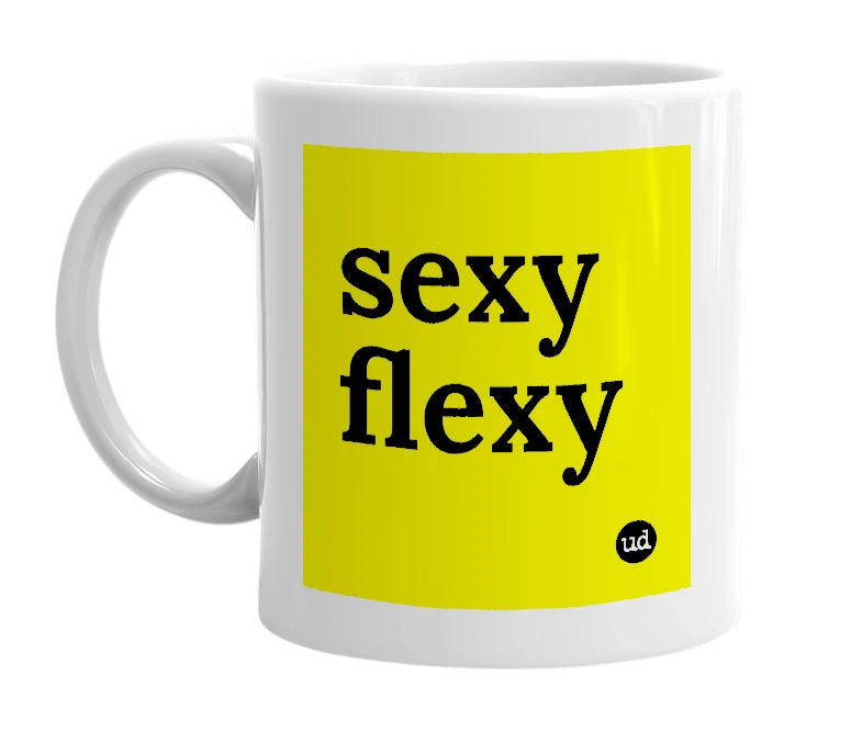 White mug with 'sexy flexy' in bold black letters