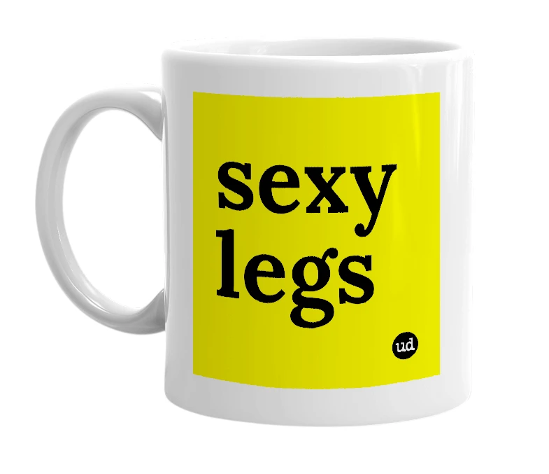 White mug with 'sexy legs' in bold black letters