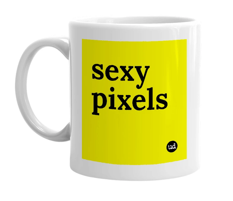 White mug with 'sexy pixels' in bold black letters