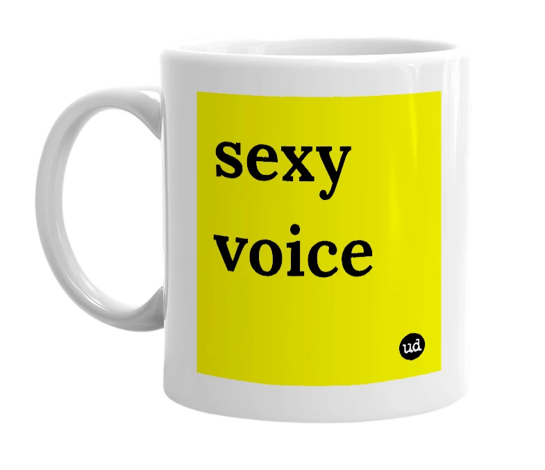 White mug with 'sexy voice' in bold black letters