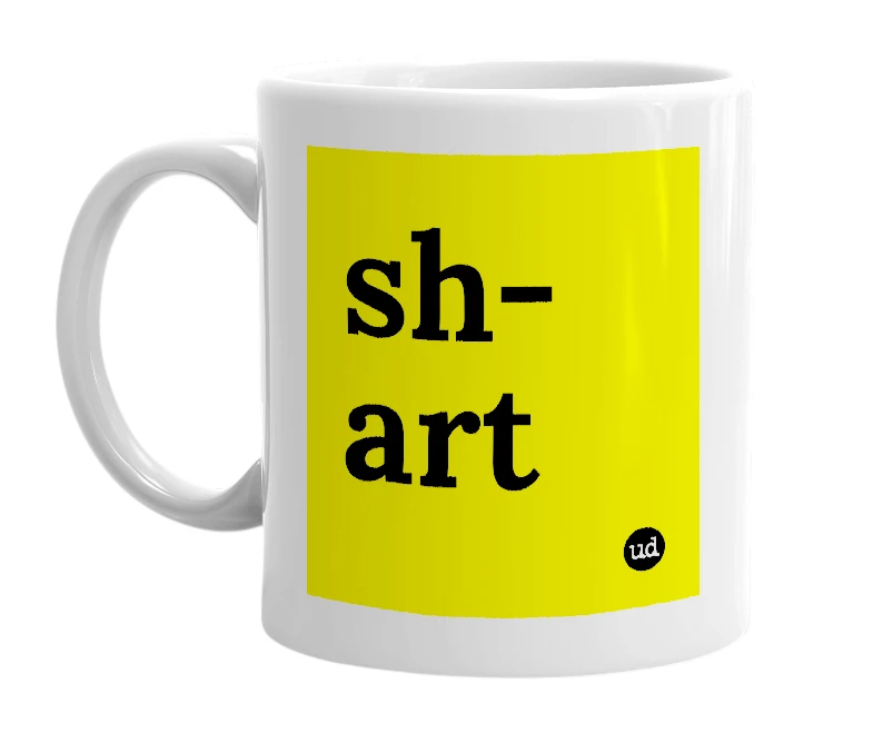 White mug with 'sh-art' in bold black letters