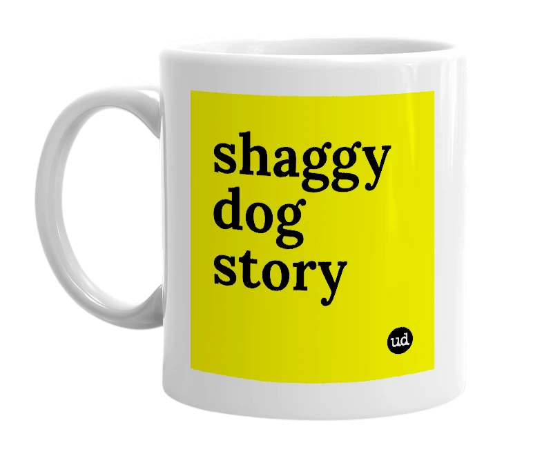 White mug with 'shaggy dog story' in bold black letters