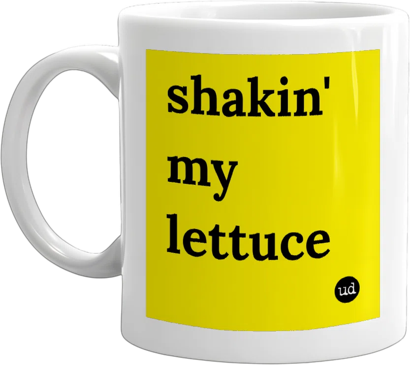 shakin' my lettuce front