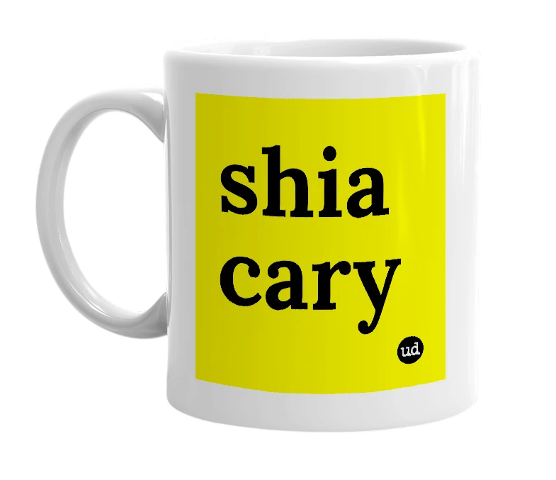 White mug with 'shia cary' in bold black letters