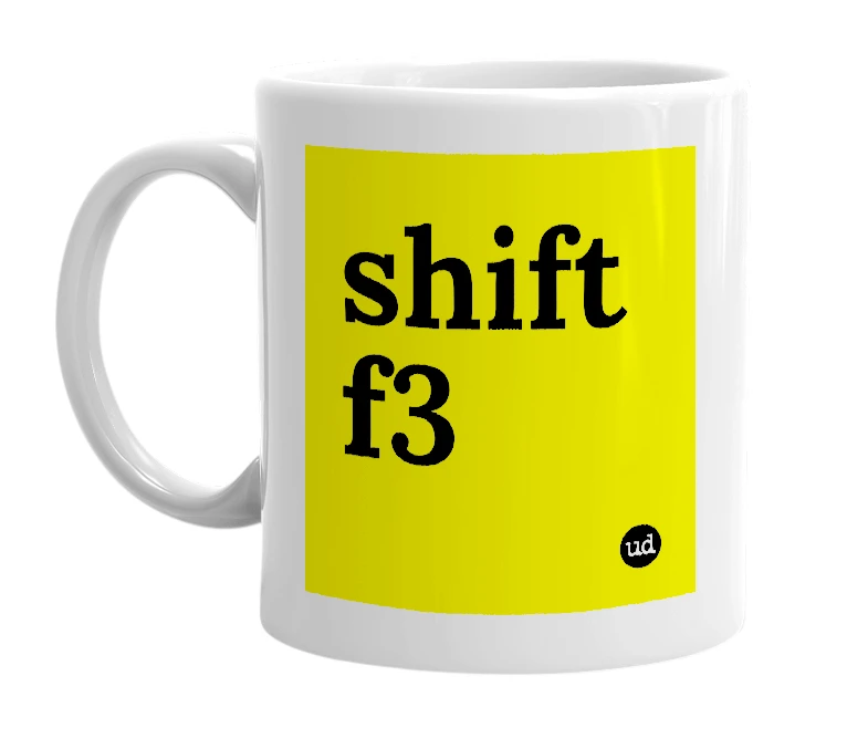 White mug with 'shift f3' in bold black letters