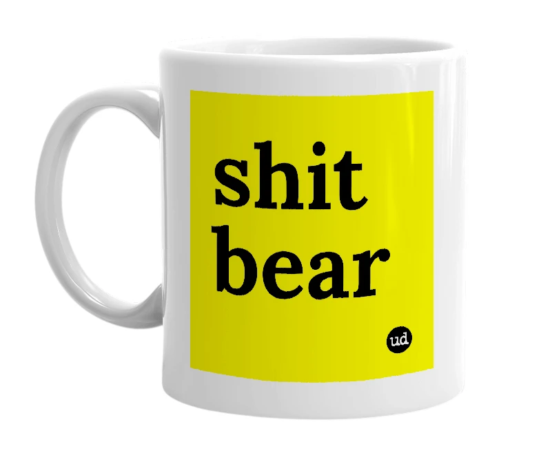 White mug with 'shit bear' in bold black letters