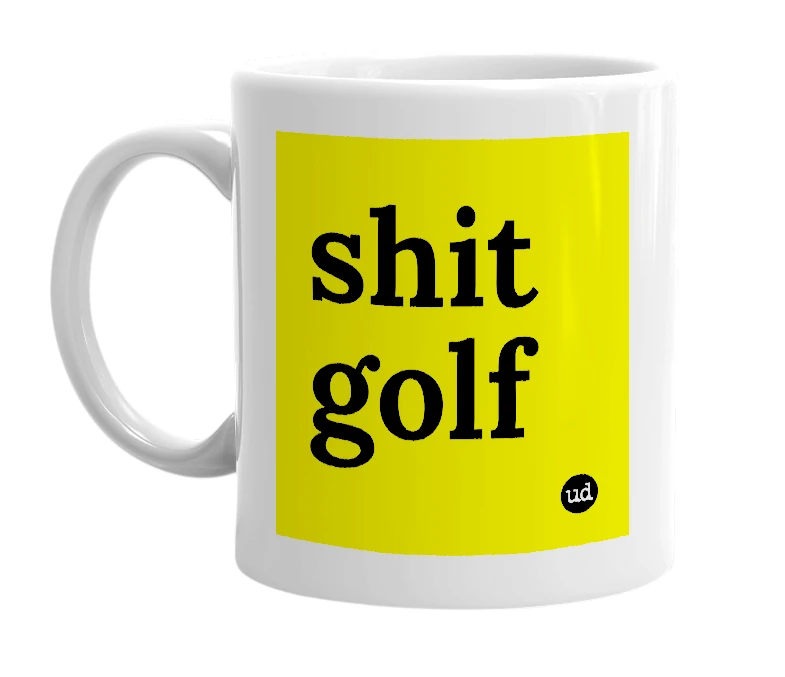 White mug with 'shit golf' in bold black letters