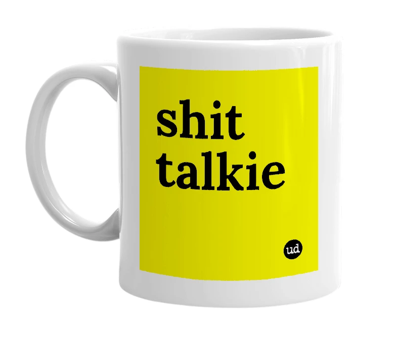 White mug with 'shit talkie' in bold black letters