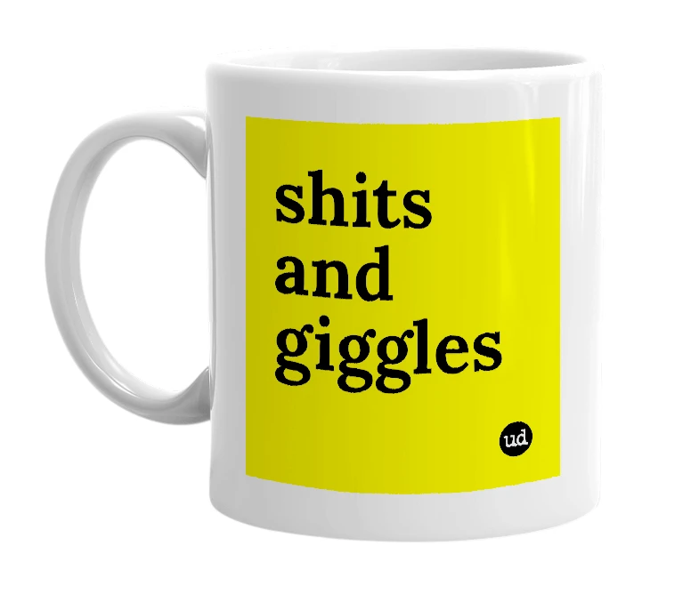 White mug with 'shits and giggles' in bold black letters