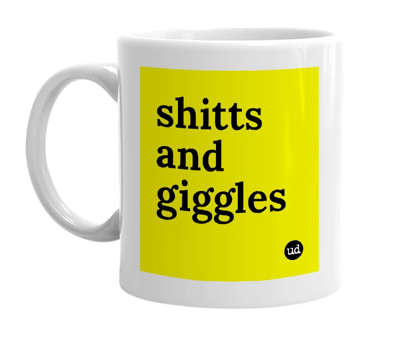 White mug with 'shitts and giggles' in bold black letters