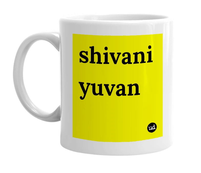 White mug with 'shivani yuvan' in bold black letters