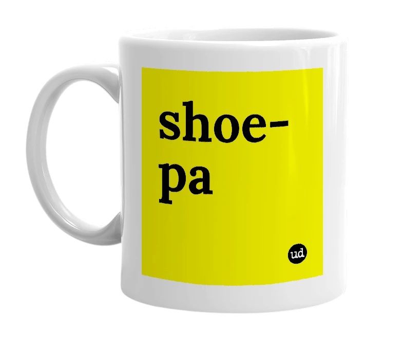 White mug with 'shoe-pa' in bold black letters