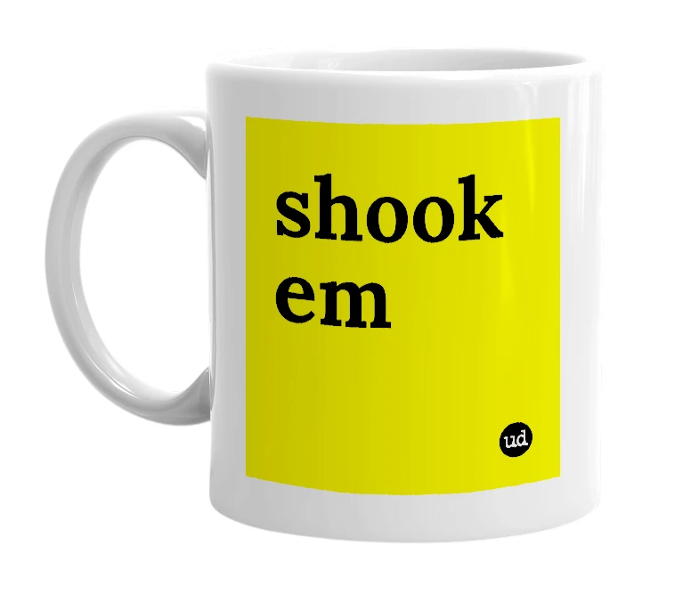 White mug with 'shook em' in bold black letters
