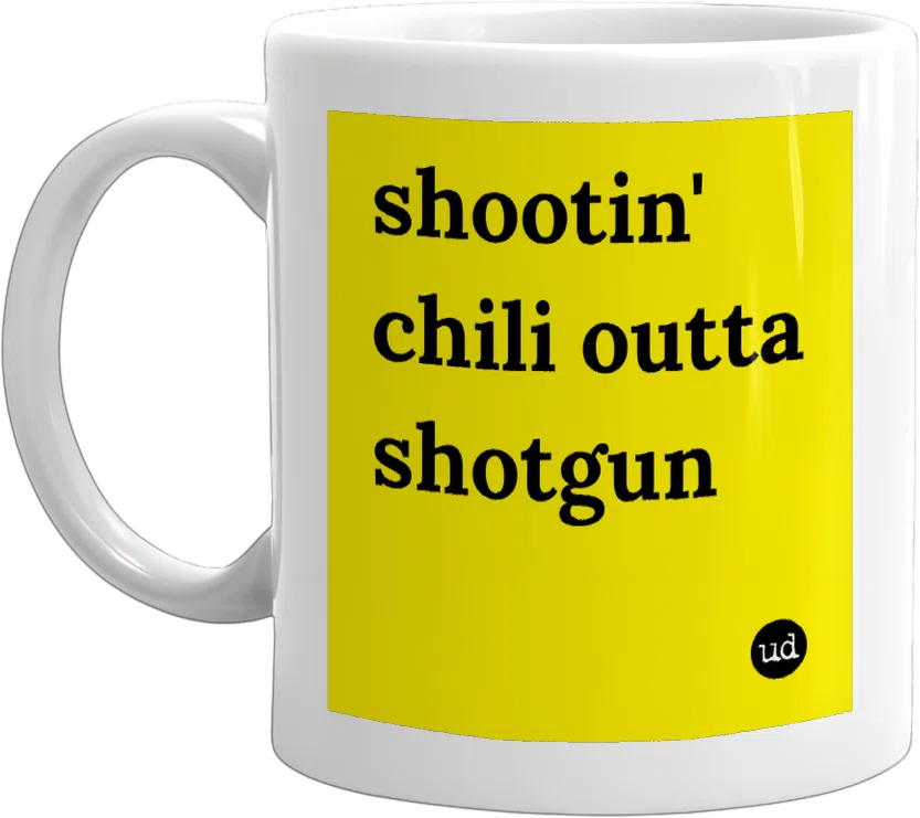shootin' chili outta shotgun front