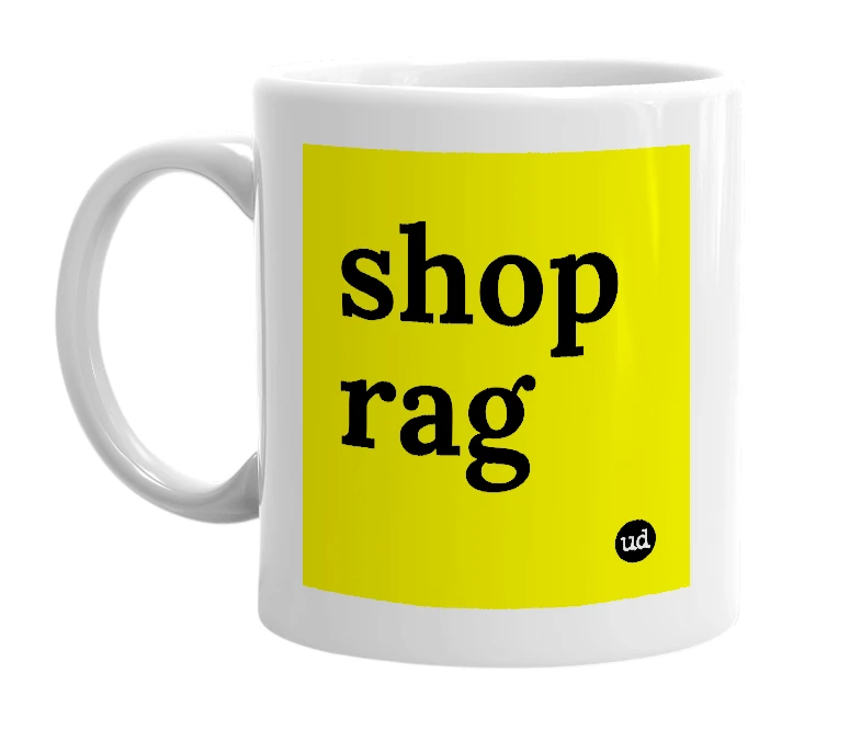 White mug with 'shop rag' in bold black letters