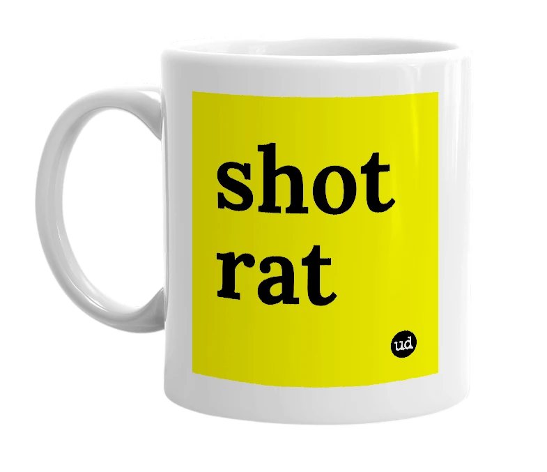 White mug with 'shot rat' in bold black letters