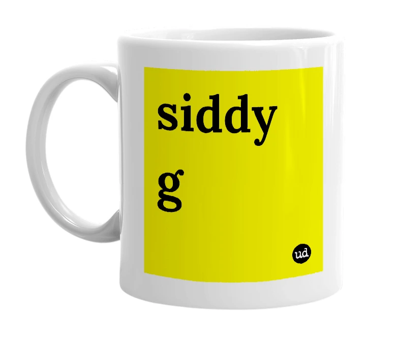 White mug with 'siddy g' in bold black letters