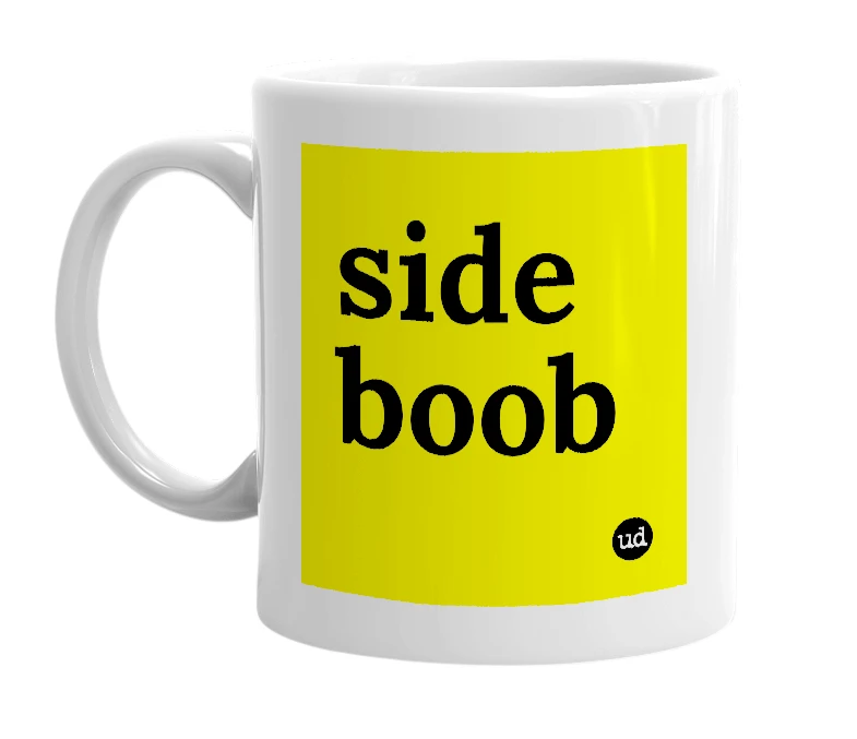 White mug with 'side boob' in bold black letters