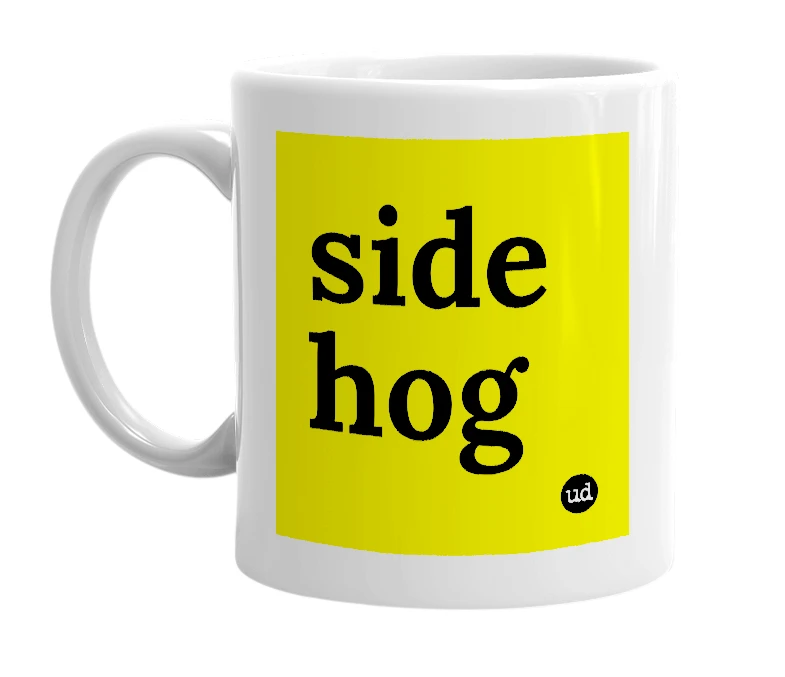 White mug with 'side hog' in bold black letters