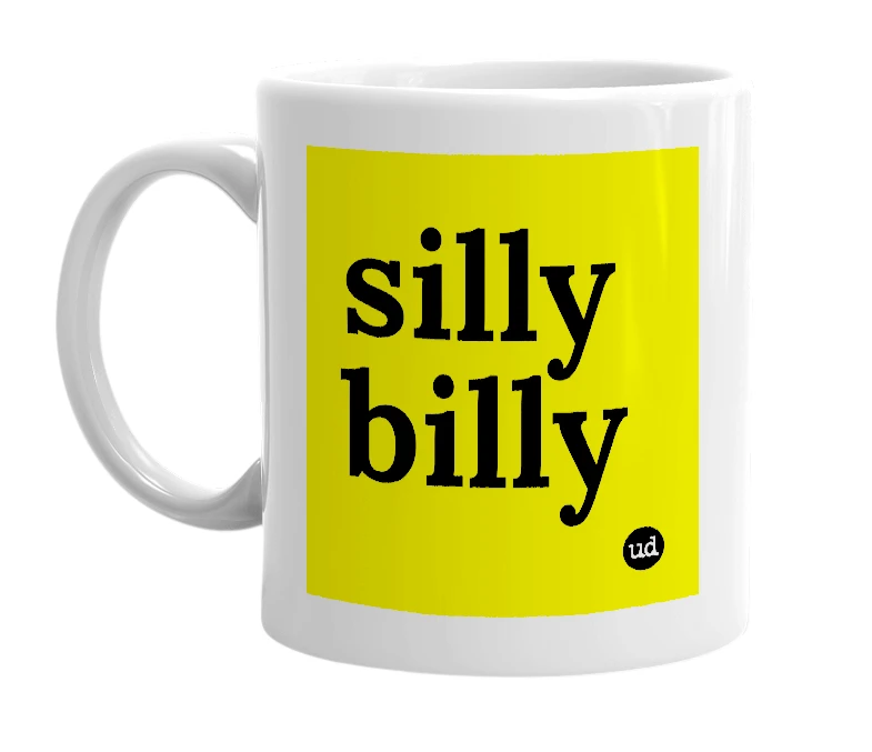 White mug with 'silly billy' in bold black letters