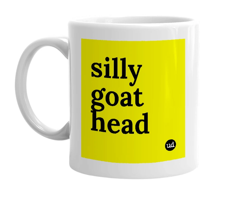 White mug with 'silly goat head' in bold black letters