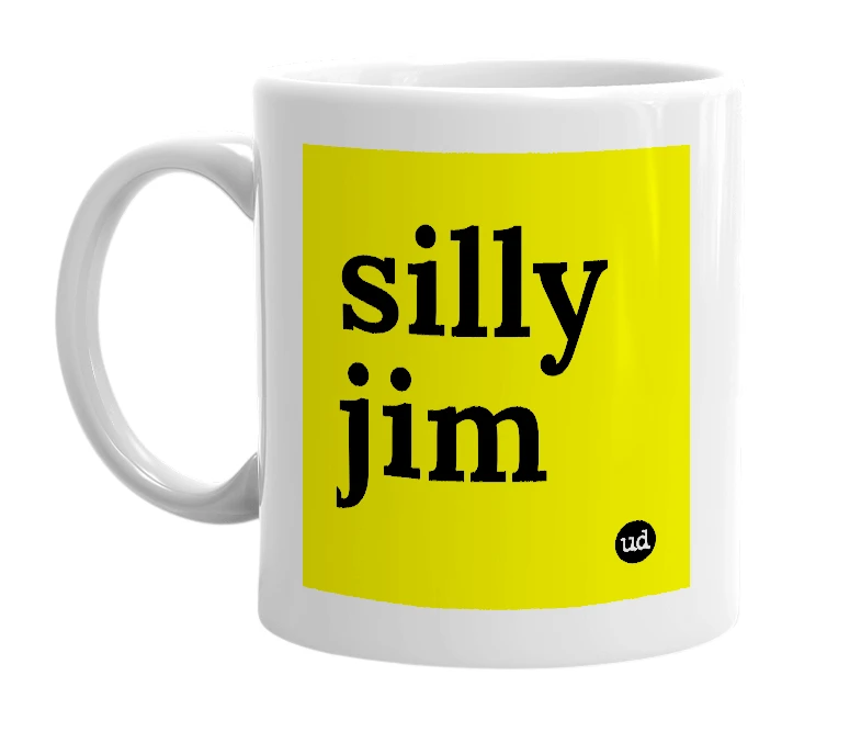 White mug with 'silly jim' in bold black letters
