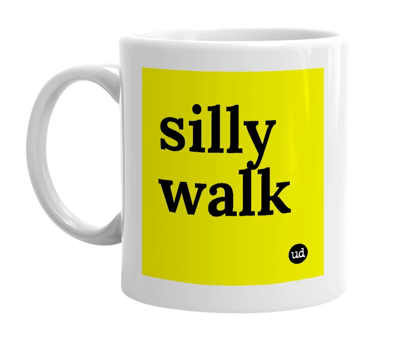 White mug with 'silly walk' in bold black letters