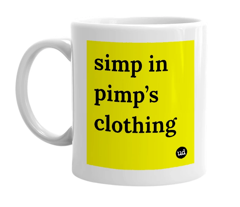 White mug with 'simp in pimp’s clothing' in bold black letters