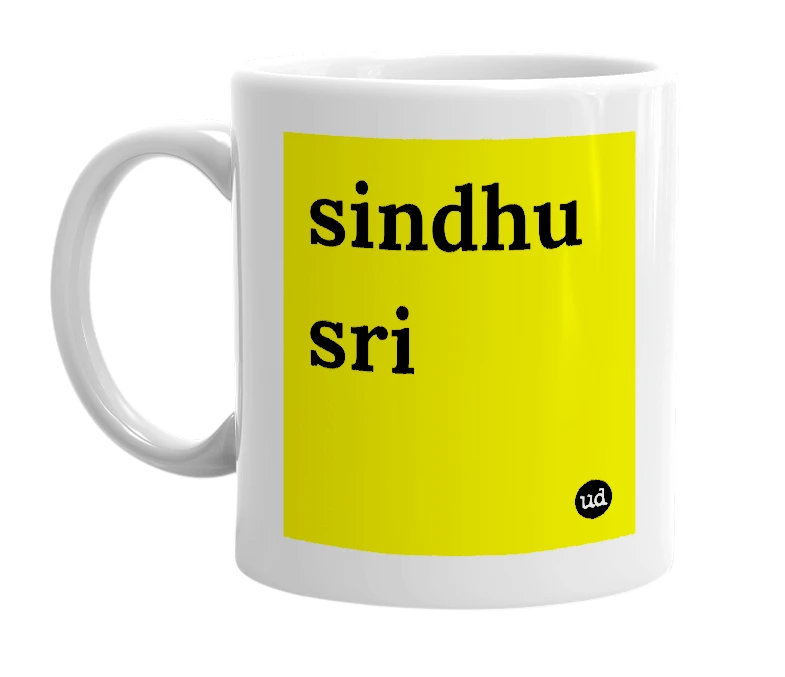 White mug with 'sindhu sri' in bold black letters