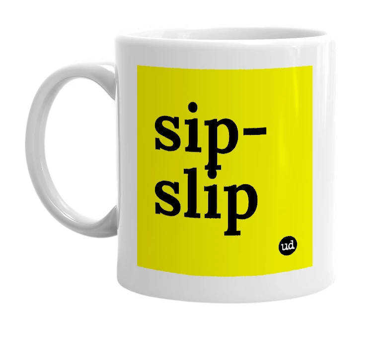 White mug with 'sip-slip' in bold black letters