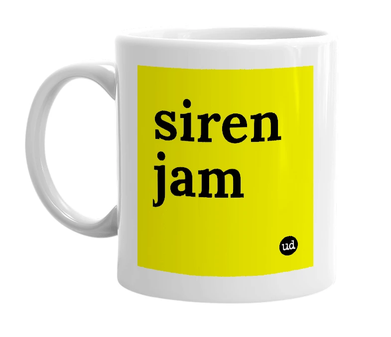 White mug with 'siren jam' in bold black letters