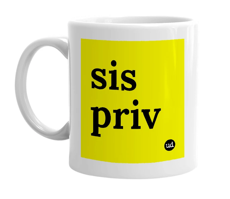 White mug with 'sis priv' in bold black letters