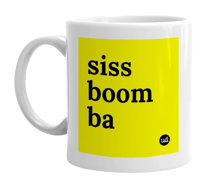 White mug with 'siss boom ba' in bold black letters