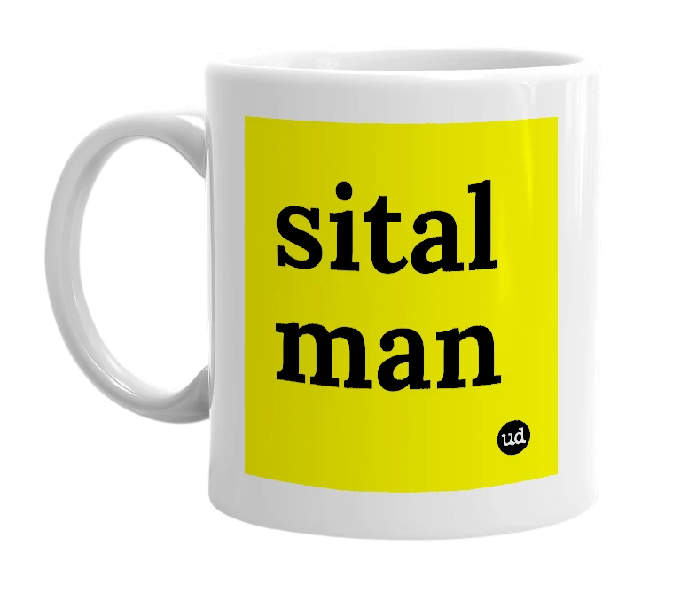 White mug with 'sital man' in bold black letters