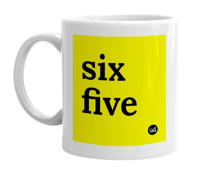 White mug with 'six five' in bold black letters