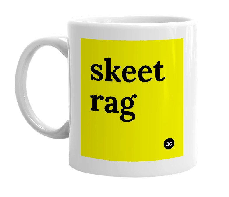 White mug with 'skeet rag' in bold black letters