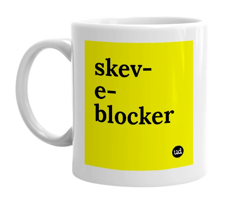 White mug with 'skev-e-blocker' in bold black letters