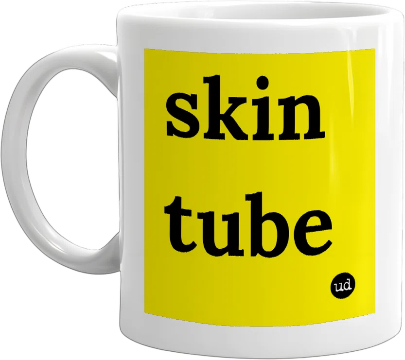 skin tube front