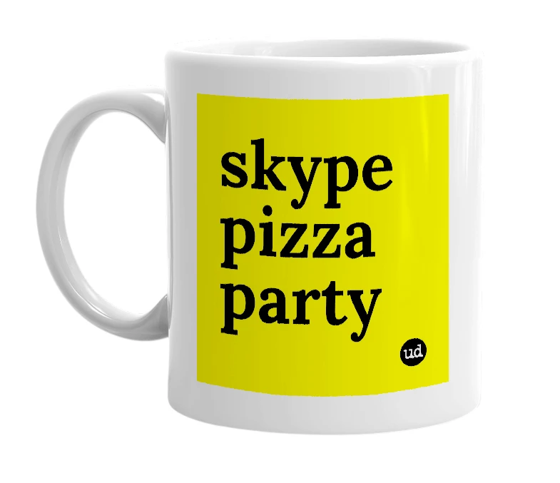 White mug with 'skype pizza party' in bold black letters