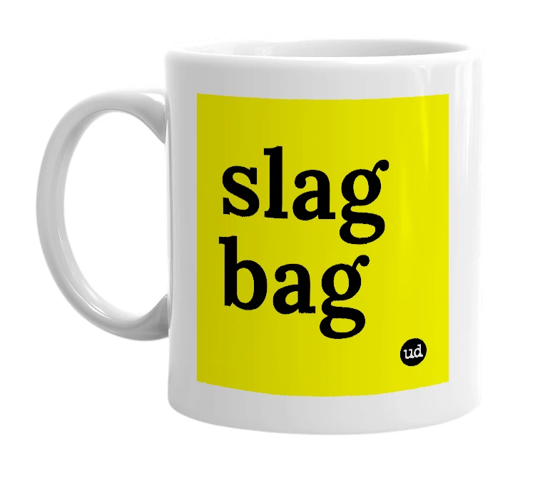 White mug with 'slag bag' in bold black letters