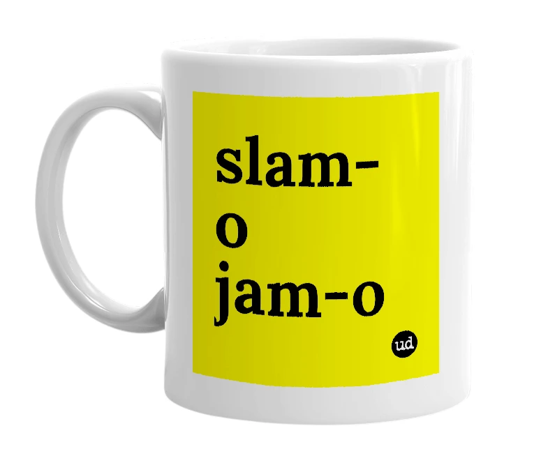 White mug with 'slam-o jam-o' in bold black letters