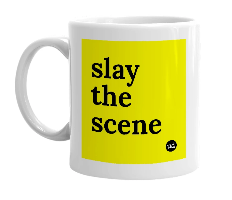 White mug with 'slay the scene' in bold black letters